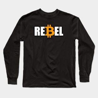 Bitcoin Rebel Long Sleeve T-Shirt